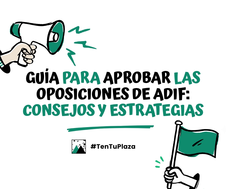 Guía para aprobar las oposiciones de ADIF consejos y estrategias