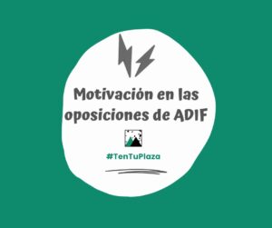 Motivación en las oposiciones de ADIF