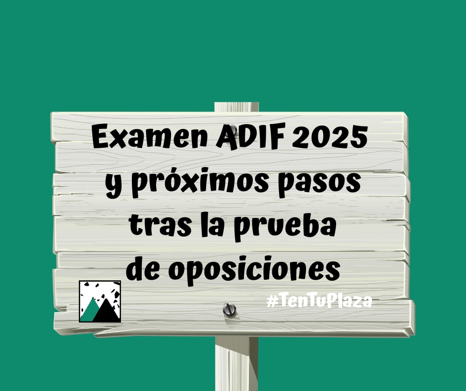 Examen adif 2025 proximos pasos