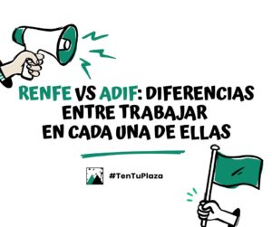 Renfe vs ADIF diferencias entre trabajar en cada una de ellas